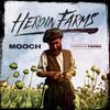 Mooch - Heroin Farms
