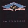 Little Angels - Don't Prey For Me