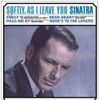 Frank Sinatra - Softly, as I Leave You