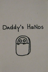 Daddy's Hands - Daddy's Hands