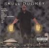 Skull Dugrey - Hoodlum fo' Life