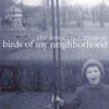 The Innocence Mission - Birds of My Neighborhood
