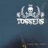 The Tossers - The Long Dim Road