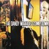 The Dandy Warhols - ...The Dandy Warhols Come Down