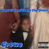 Crowe - Kept It Real from the Start