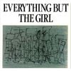 Everything But the Girl - Everything But The Girl
