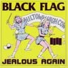 Black Flag - Jealous Again