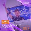 Armin Van Buuren ASOT Radio - A State Of Trance Episode 857