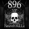 NeuroN KiLLa - 896 VIP