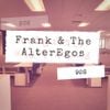 Frank And The AlterEgos - 926