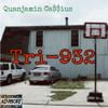 Quanjamin Ca$$ius - Tri-932
