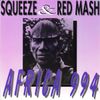 Sqeeze & Red Mash - Africa 994