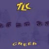 TLC - Creep