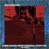 Dale Kruegler - Doing Badass Improvisational Stuff Rag for Piano