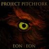Project Pitchfork - Eon:Eon