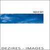 Aquasky - Dezires / Images