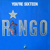 Ringo Starr - You're Sixteen