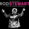 Rod Stewart - You&rsquo;re In My Heart: Rod Stewart with the Royal Philharmonic Orchestra