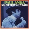 Paul Anka - (You're) Having My Baby