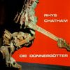 Rhys Chatham - Die Donnerg&ouml;tter [CD Issue]