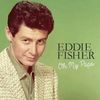 Eddie Fisher - Oh! My Pa-pa (O Mein Papa)