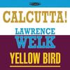 Lawrence Welk - Calcutta
