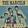 The Marcels - Blue Moon