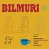 Bilmuri - RICH SIPS