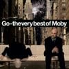 Go – The Very Best of Moby