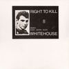 Whitehouse - Right To Kill: Dedicated to Dennis Andrew Nilsen