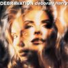 Debbie Harry - Debravation