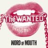 The Wanted - Word of Mouth