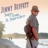 Jimmy Buffett - Songs from St. Somewhere