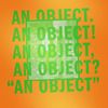 No Age - An Object