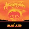 Major Lazer - Apocalypse Soon