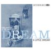 Pink Martini and the Von Trapps - Dream a Little Dream