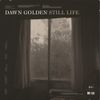 Dawn Golden - Still Life