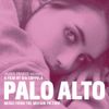 Palo Alto: Music From the Motion Picture