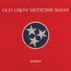 Old Crow Medicine Show - Remedy