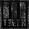 3TEETH - 3teeth