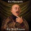 Cal Chuchesta - The New CALassic