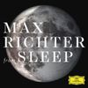 Max Richter - From Sleep