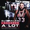 DJ Khaled - I Changed a Lot