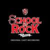 Andrew Lloyd Webber - School of Rock: The Musical (Original Cast Recording)