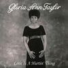 Gloria Ann Taylor - Love Is a Hurtin' Thing
