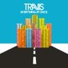 Travis - Everything at Once