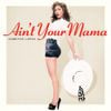 Jennifer Lopez - Ain't Your Mama