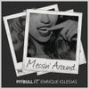Pitbull - Messin' Around