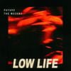 Future - Low Life