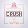 I.O.I - Crush (From Produce 101)